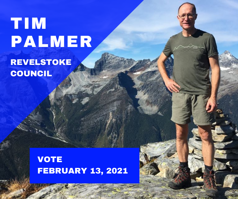 Revelstoke Election 2021 - Tim Palmer for City Council